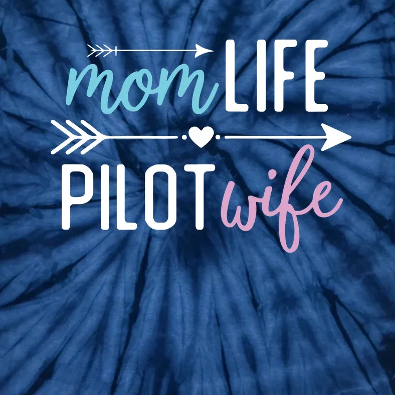 Womens Mom Life Pilot Wife Gift For Girlfriend Wife Tie-Dye T-Shirt