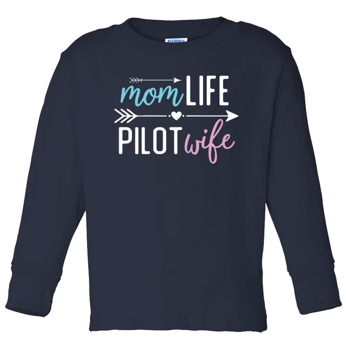 Womens Mom Life Pilot Wife Gift For Girlfriend Wife Toddler Long Sleeve Shirt