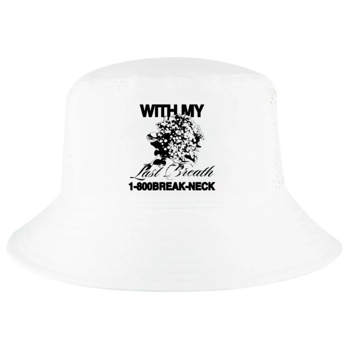 With My Last Breath 1800 Breakneck Cool Comfort Performance Bucket Hat