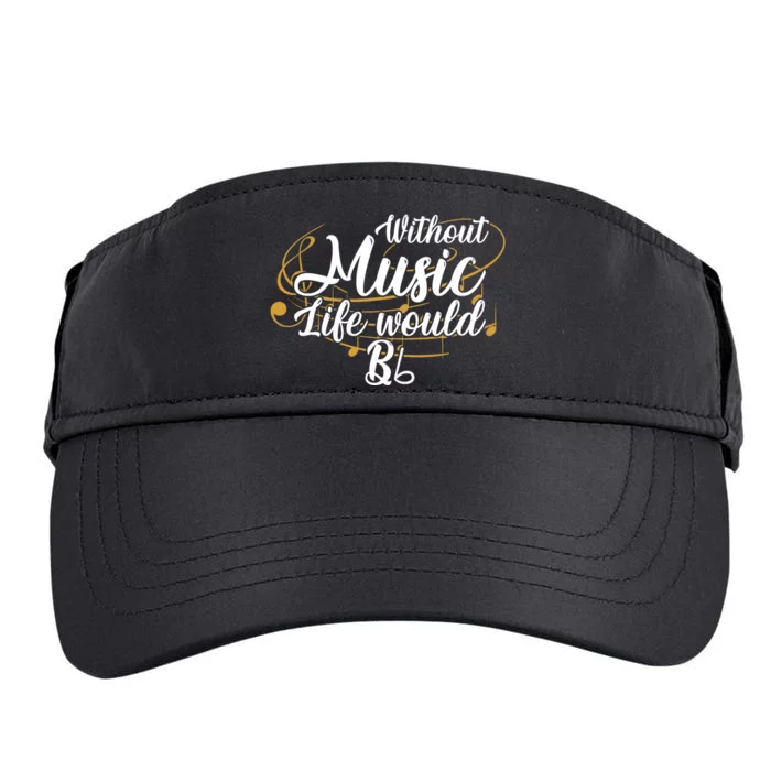 Without Music Life Would B Flat Ii Funny Music Quotes Lover Adult Drive Performance Visor