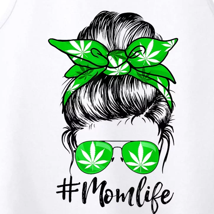 Weed Mom Life Smoker Pot Leaf Cannabis Marijuana Stoner 420 Performance Tank