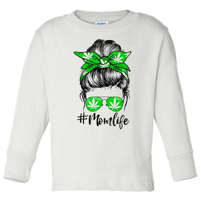 Weed Mom Life Smoker Pot Leaf Cannabis Marijuana Stoner 420 Toddler Long Sleeve Shirt