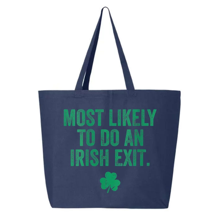 Womens Most Likely To Do An Irish Exit 25L Jumbo Tote