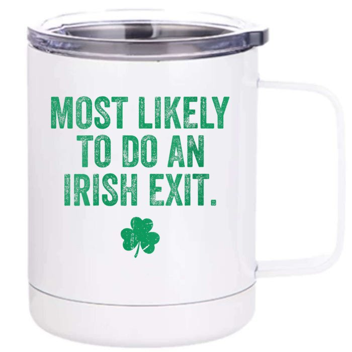 Womens Most Likely To Do An Irish Exit Front & Back 12oz Stainless Steel Tumbler Cup