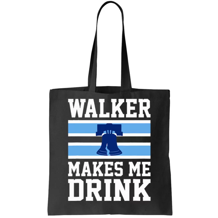 Walker Makes Me Drink Tote Bag