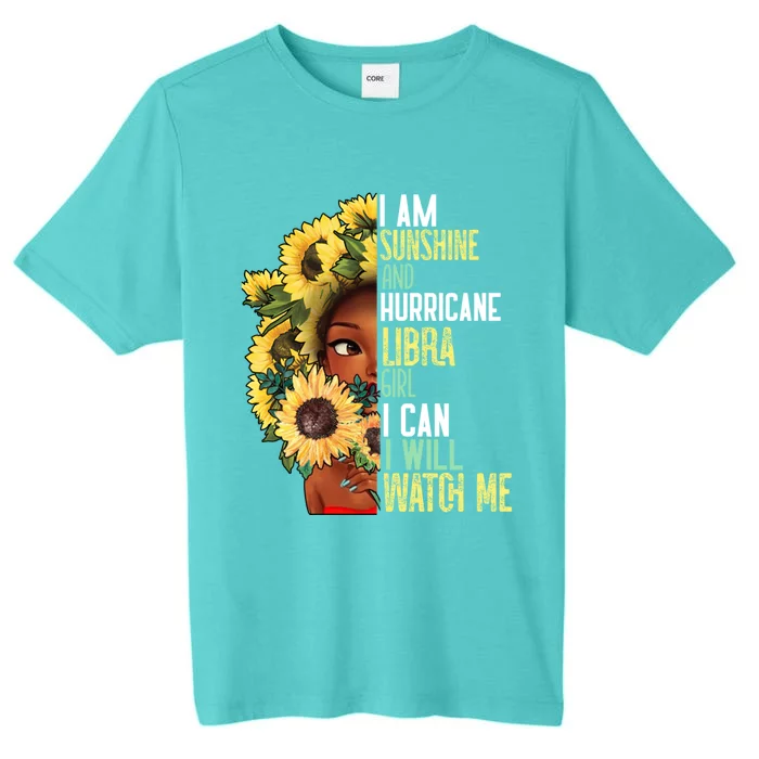 Watch Me Motivational Libra September October Mom Gift ChromaSoft Performance T-Shirt