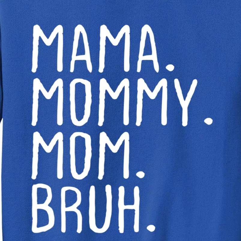 Wo Mama Mommy Mom Bruh Mommy And Me Mom Gift Sweatshirt