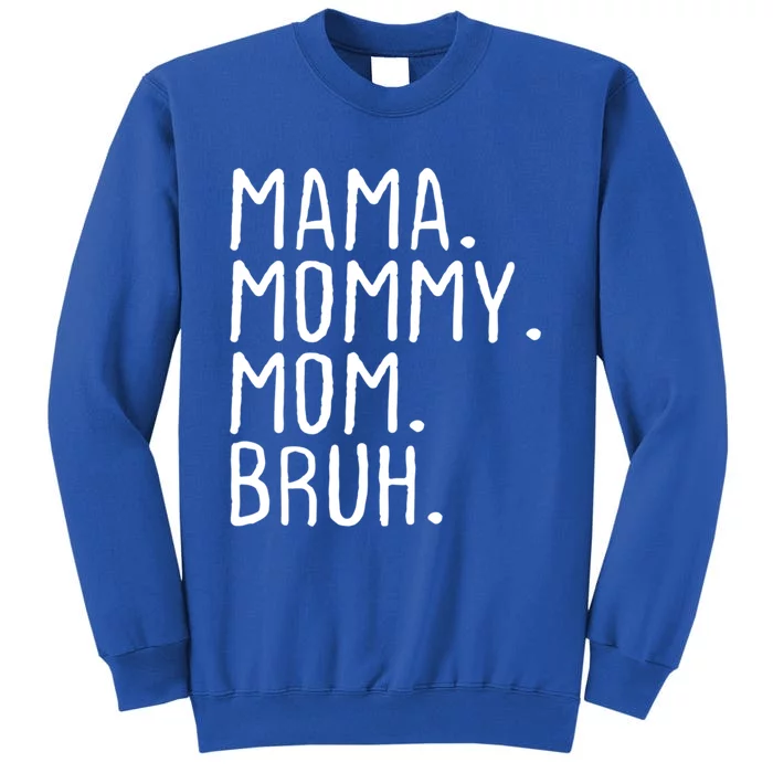 Wo Mama Mommy Mom Bruh Mommy And Me Mom Gift Sweatshirt