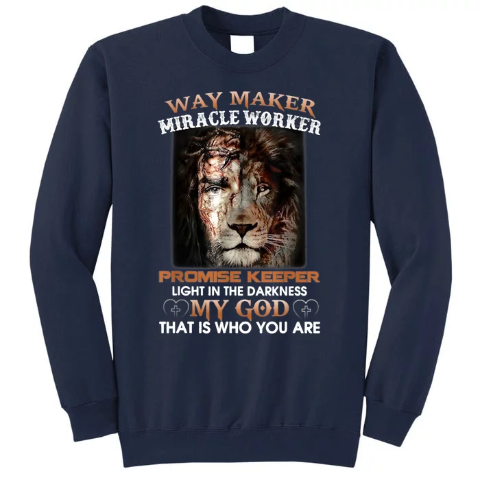 Way Maker Miracle Worker Promise Keeper Light Jesus Lion Tall Sweatshirt