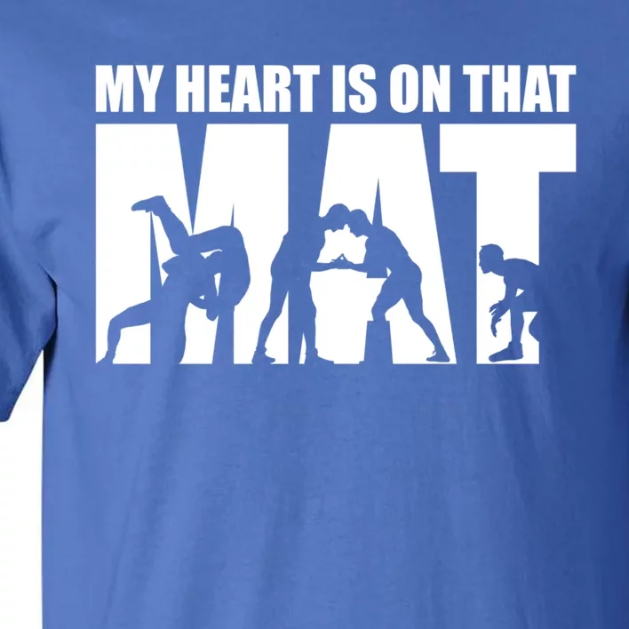 Wrestling Mother My Heart Is On That Mat Wrestling Gift Tall T-Shirt