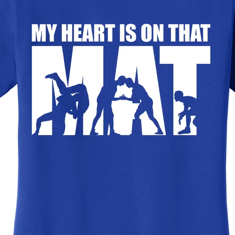 Wrestling Mother My Heart Is On That Mat Wrestling Gift Women's T-Shirt