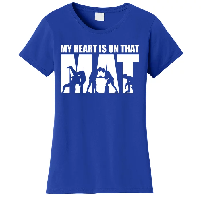 Wrestling Mother My Heart Is On That Mat Wrestling Gift Women's T-Shirt