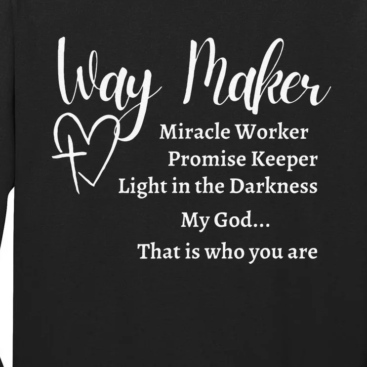 Way Maker Miracle Worker Promise Keeper Christian Jesus Tall Long Sleeve T-Shirt