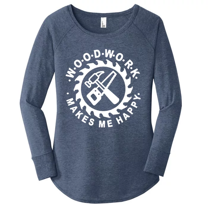 Woodwork Makes Me Happy Women's Perfect Tri Tunic Long Sleeve Shirt