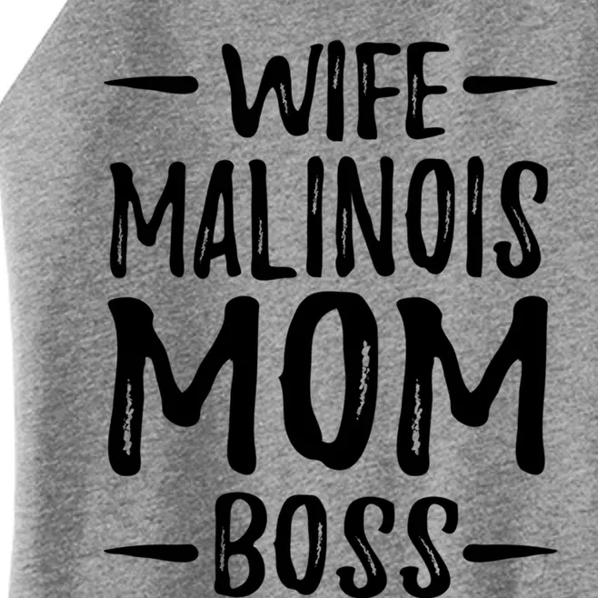 Wife Malinois Mom Boss Funny Dog Mom Gift Idea Meaningful Gift Women’s Perfect Tri Rocker Tank