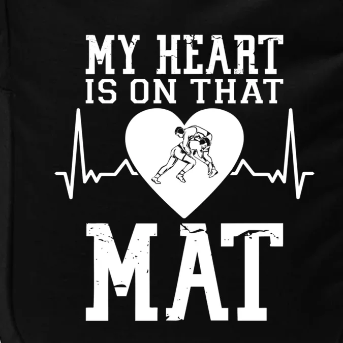 Wrestling Mother My Heart Is On That Mat Wrestling Funny Gift Impact Tech Backpack