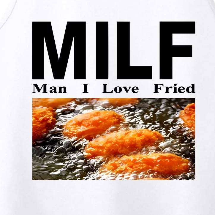 Weekday Milf Man I Love Fried Performance Tank