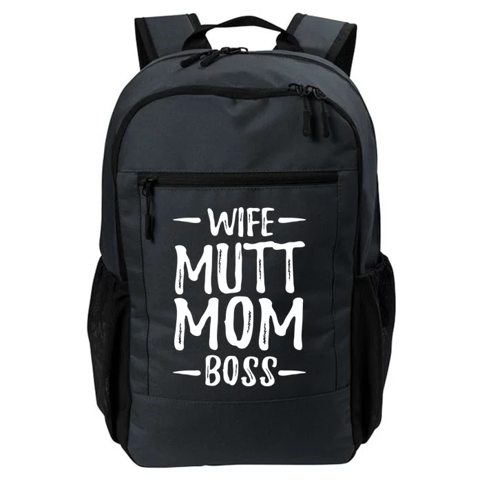 Wife Mutt Mom Boss Funny Dog Mom Gift Idea Gift Daily Commute Backpack