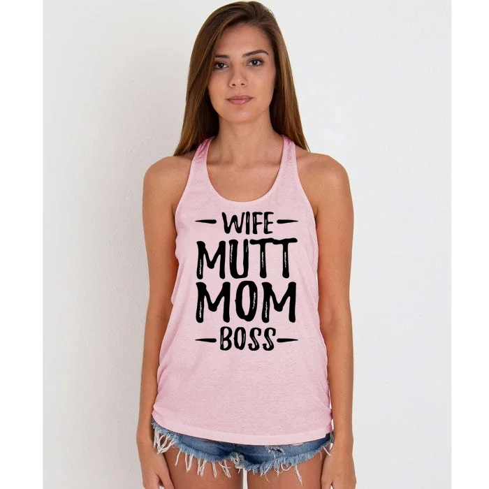 Wife Mutt Mom Boss Funny Dog Mom Gift Idea Gift Women's Knotted Racerback Tank