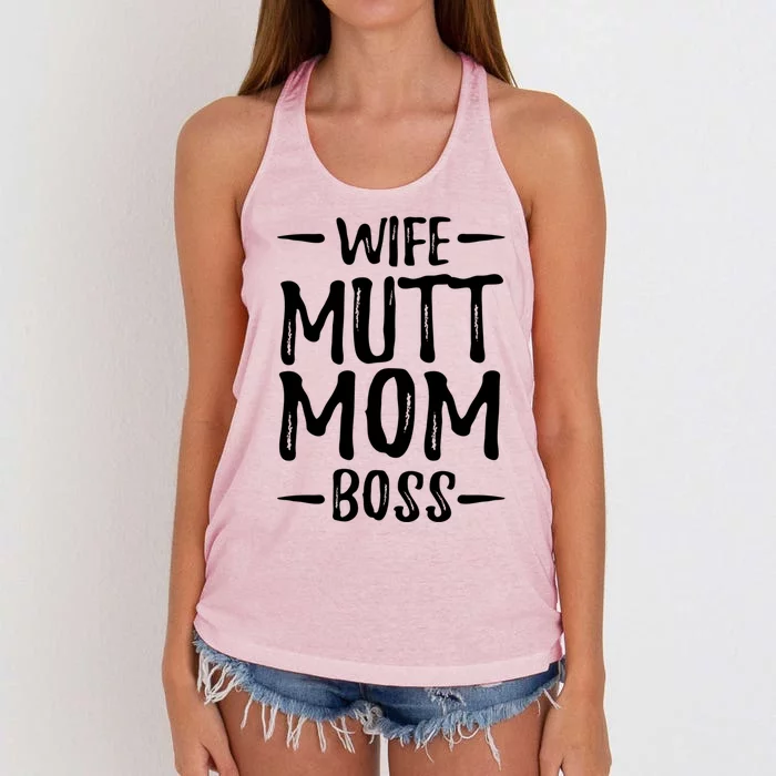 Wife Mutt Mom Boss Funny Dog Mom Gift Idea Gift Women's Knotted Racerback Tank