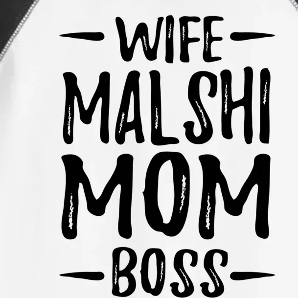 Wife Malshi Mom Boss Funny Dog Mom Gift Idea Cute Gift Toddler Fine Jersey T-Shirt