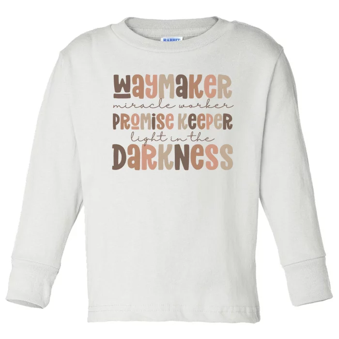 Way Maker Miracle Worker Promise Keeper Light In The Darkness Toddler Long Sleeve Shirt