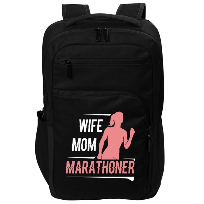 Wife Mom Marathoner Funny Marathon Saying For Track Runners Gift Impact Tech Backpack