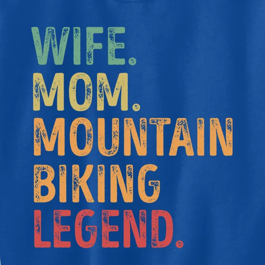 Wife Mom Mountain Biking Legend Cool Gift Kids Sweatshirt