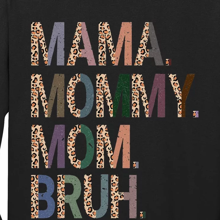 Women Mama Mommy Mom Bruh Mommy And Me Leopard Mother's Day Tall Long Sleeve T-Shirt