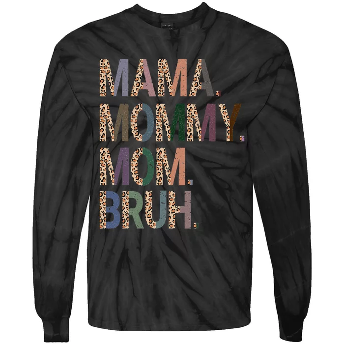 Women Mama Mommy Mom Bruh Mommy And Me Leopard Mother's Day Tie-Dye Long Sleeve Shirt