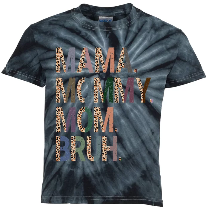 Women Mama Mommy Mom Bruh Mommy And Me Leopard Mother's Day Kids Tie-Dye T-Shirt