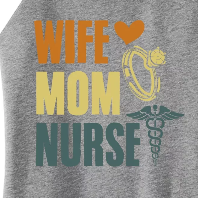 Wife Mom Nurse MotherS Day Nurse Week Registered Nurse Mom Gift Women’s Perfect Tri Rocker Tank