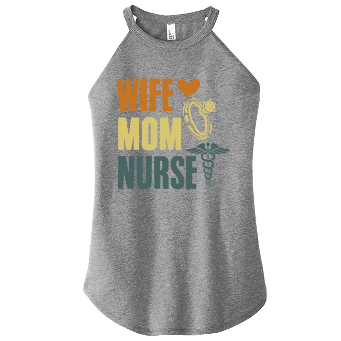 Wife Mom Nurse MotherS Day Nurse Week Registered Nurse Mom Gift Women’s Perfect Tri Rocker Tank