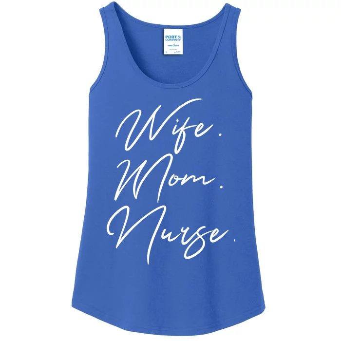 Wife Mom Nurse Script Style Rn Nursing Appreciation Gift Ladies Essential Tank