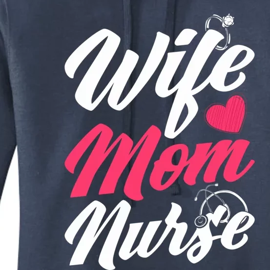 Wife Mom Nurse Wife Nurse Mom Nurse Gift Women's Pullover Hoodie