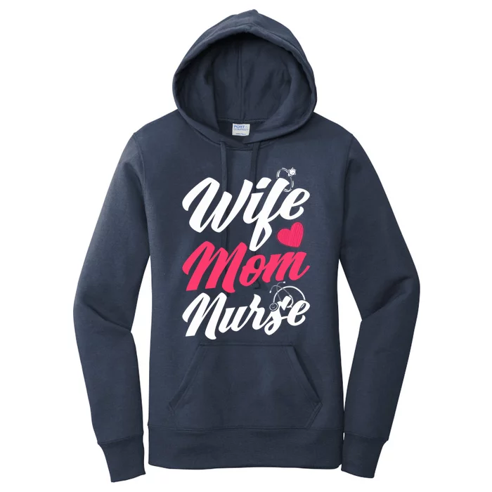 Wife Mom Nurse Wife Nurse Mom Nurse Gift Women's Pullover Hoodie