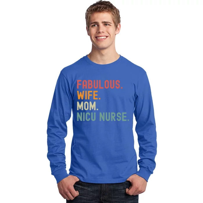 Wife Mom Nicu Nurse Female Empowert Gift Tall Long Sleeve T-Shirt