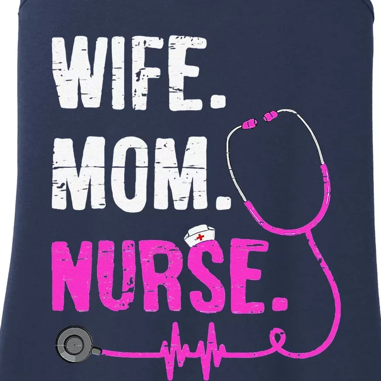 Wife Mom Nurse RN LPN Funny Nurses Nursing Mother Day Ladies Essential Tank