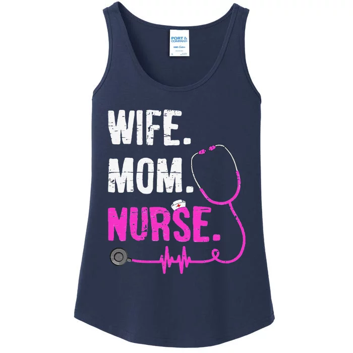 Wife Mom Nurse RN LPN Funny Nurses Nursing Mother Day Ladies Essential Tank