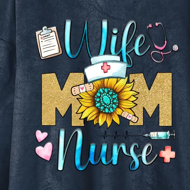 Wife Mom Nurse Graphic Mothers Day Mama New Mom Nurse Gift Hooded Wearable Blanket