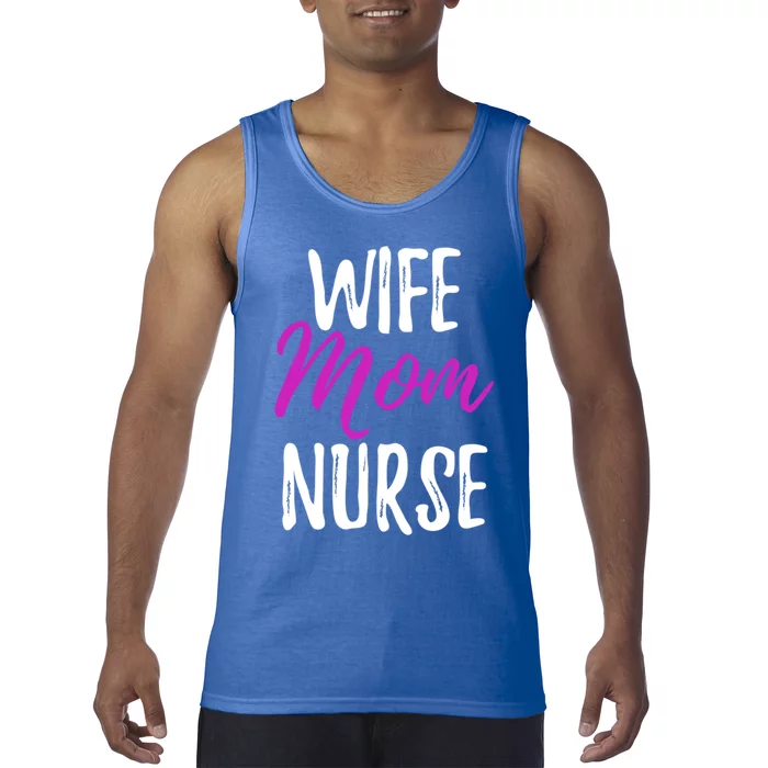 Wife Mom Nurse Meaningful Gift For Nurse Mother Tank Top