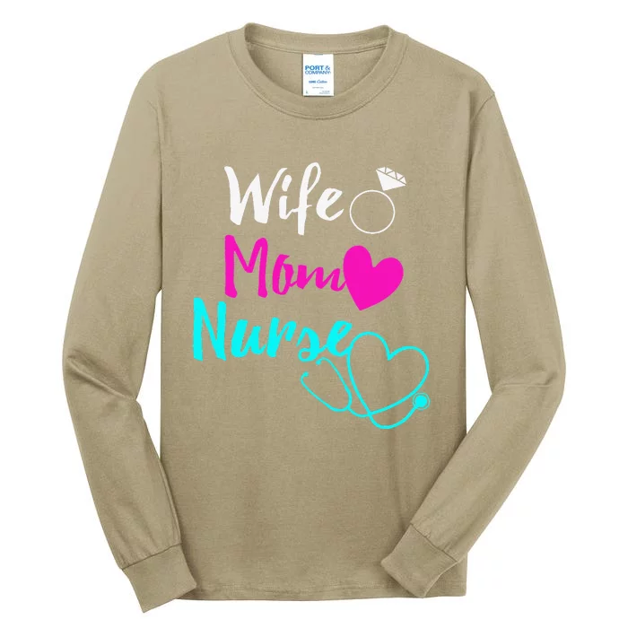 Wife Mom Nurse Womens RN LPN Mothers Day Gift For Nurses Tall Long Sleeve T-Shirt