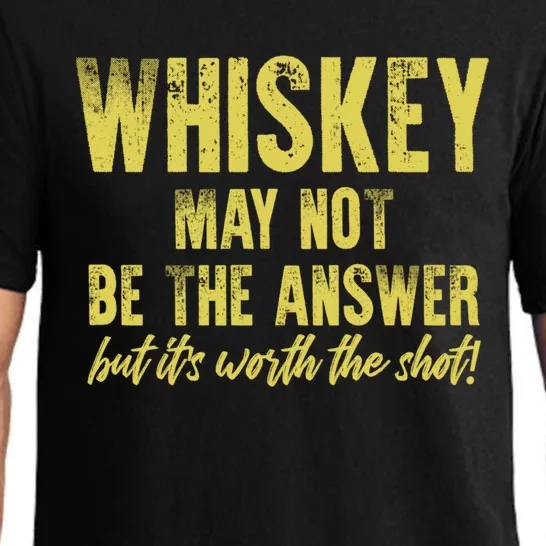 Whiskey May Not Be The Answer But ItS Worth The Shot Cool Gift Pajama Set