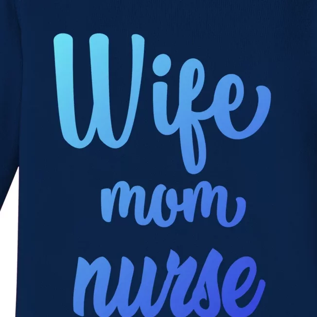 Wife Mom Nurse Gift Baby Long Sleeve Bodysuit