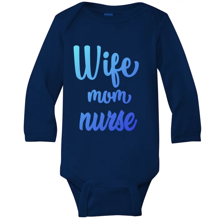 Wife Mom Nurse Gift Baby Long Sleeve Bodysuit