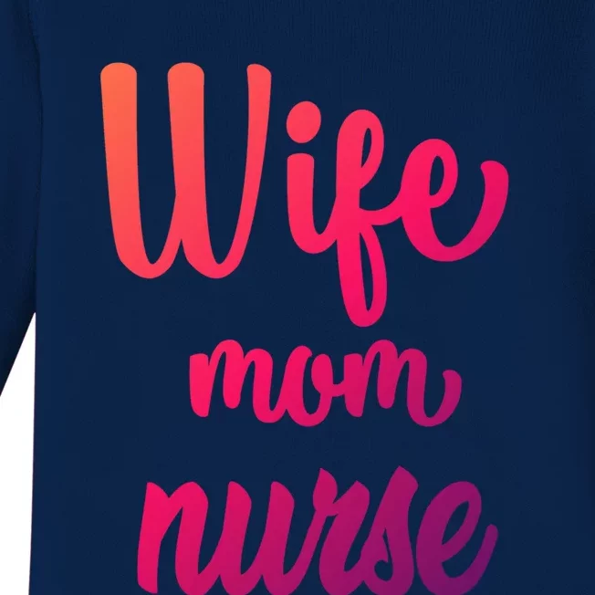 Wife Mom Nurse Gift Baby Long Sleeve Bodysuit