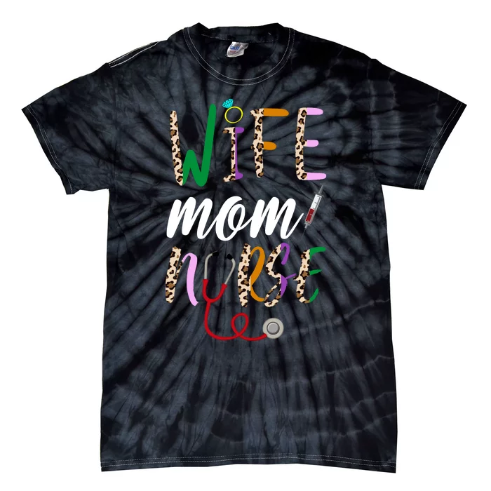 Wife Mom Nurse Cheetah Tie-Dye T-Shirt