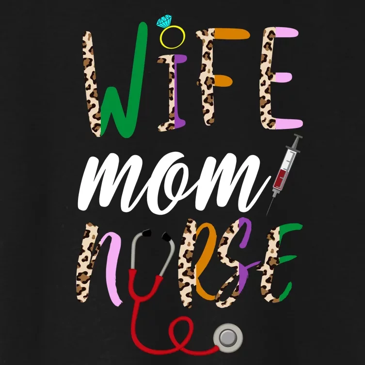 Wife Mom Nurse Cheetah Women's Crop Top Tee