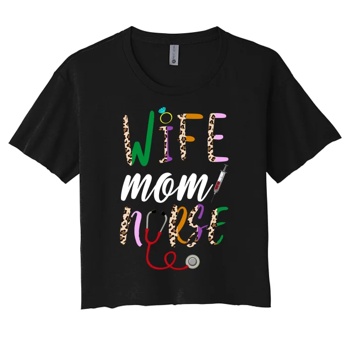 Wife Mom Nurse Cheetah Women's Crop Top Tee