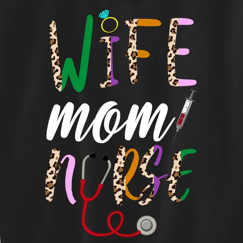 Wife Mom Nurse Cheetah Kids Sweatshirt